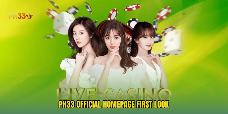 PH33 official homepage First Look